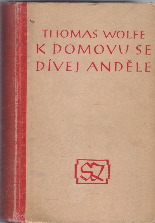 Thomas Wolfe - K domovu se dvej, andle